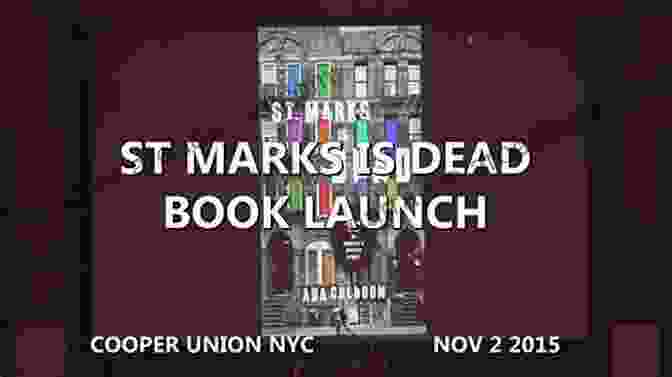 A Photo Of The Book 'St. Mark's Is Dead' By J.P. Delaney St Marks Is Dead: The Many Lives Of America S Hippest Street: The Many Lives Of America S Hippest Street