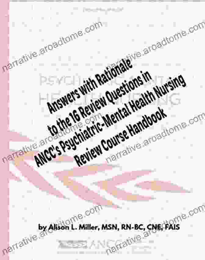 Answers With Rationales To The 16 Review Questions In ANCC Psychiatric Mental Answers With Rationales To The 16 Review Questions In ANCC S Psychiatric Mental Health Nursing Review Course Workbook