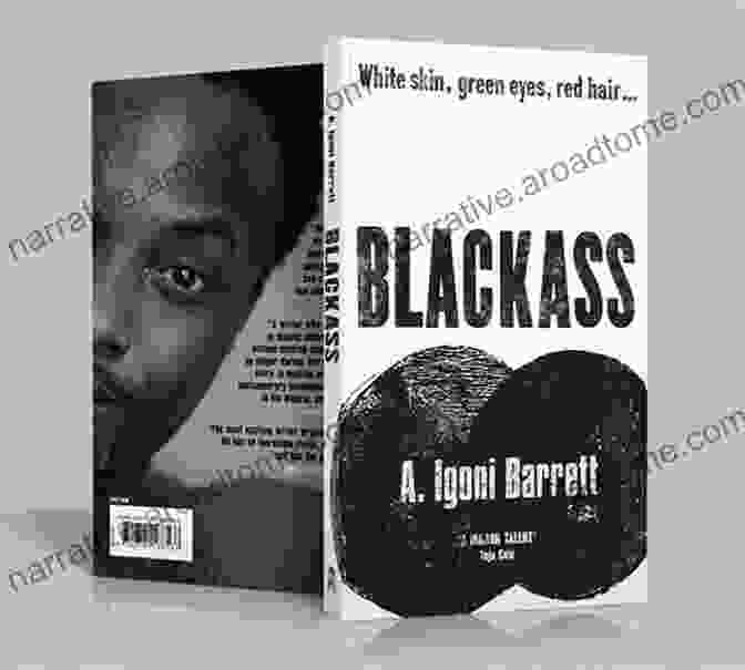 Book Cover Of 'Blackass' By Igoni Barrett Blackass: A Novel A Igoni Barrett