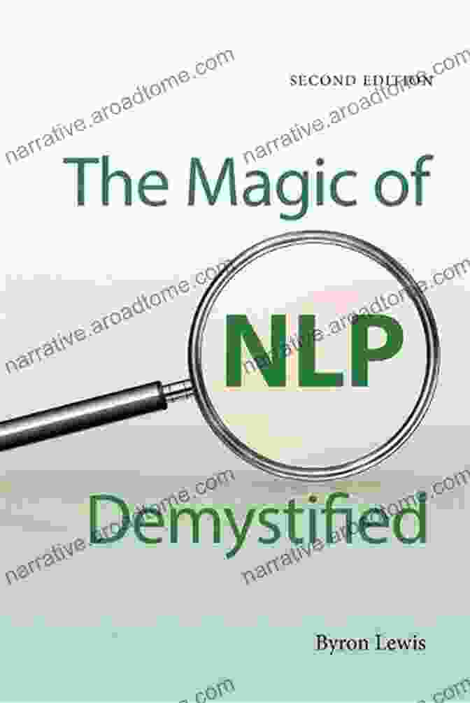 Book Cover Of 'The Magic Of NLP Demystified' The Magic Of NLP Demystified