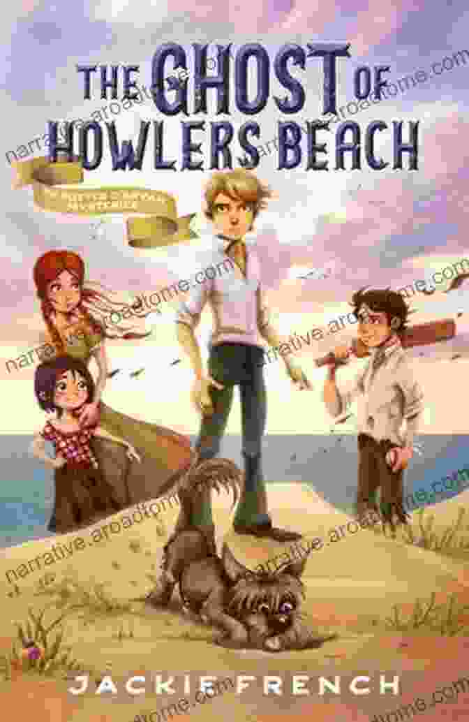 Butter Bryan Investigating The Supernatural Happenings In Howlers Beach The Ghost Of Howlers Beach (The Butter O Bryan Mysteries #1)