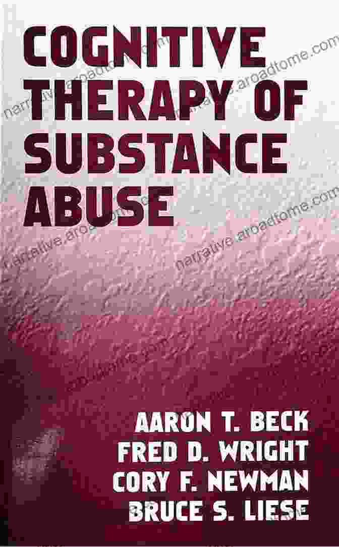 Cognitive Therapy Principles Cognitive Therapy Of Substance Abuse