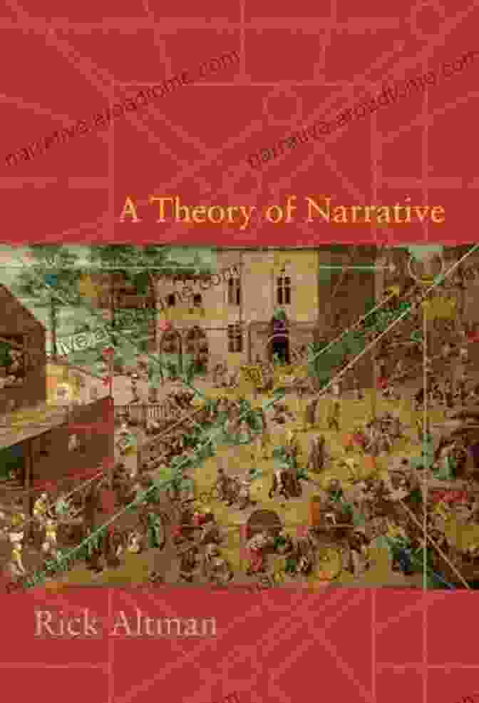 Cover Of Rick Altman's Book 'Theory Of Narrative' A Theory Of Narrative Rick Altman