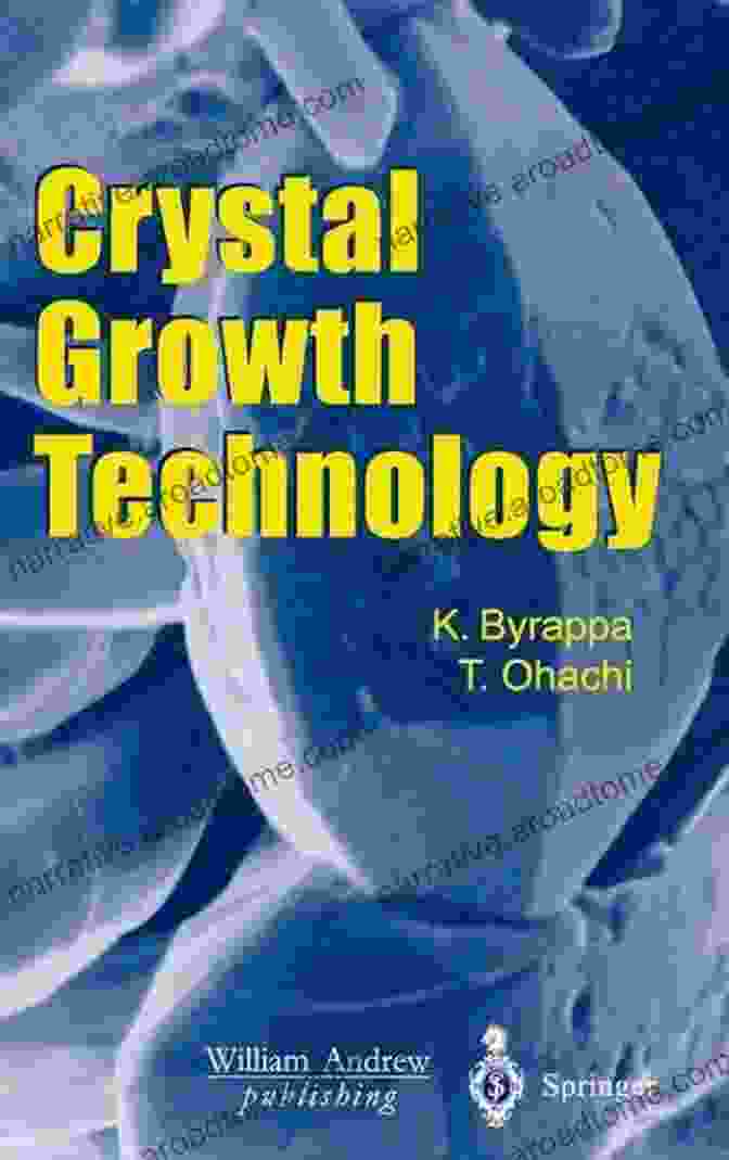 Crystal Growth Technology Book Cover Featuring A Vibrant Illustration Of Crystal Formations. Crystal Growth Technology Celeste Rayne Heldstab