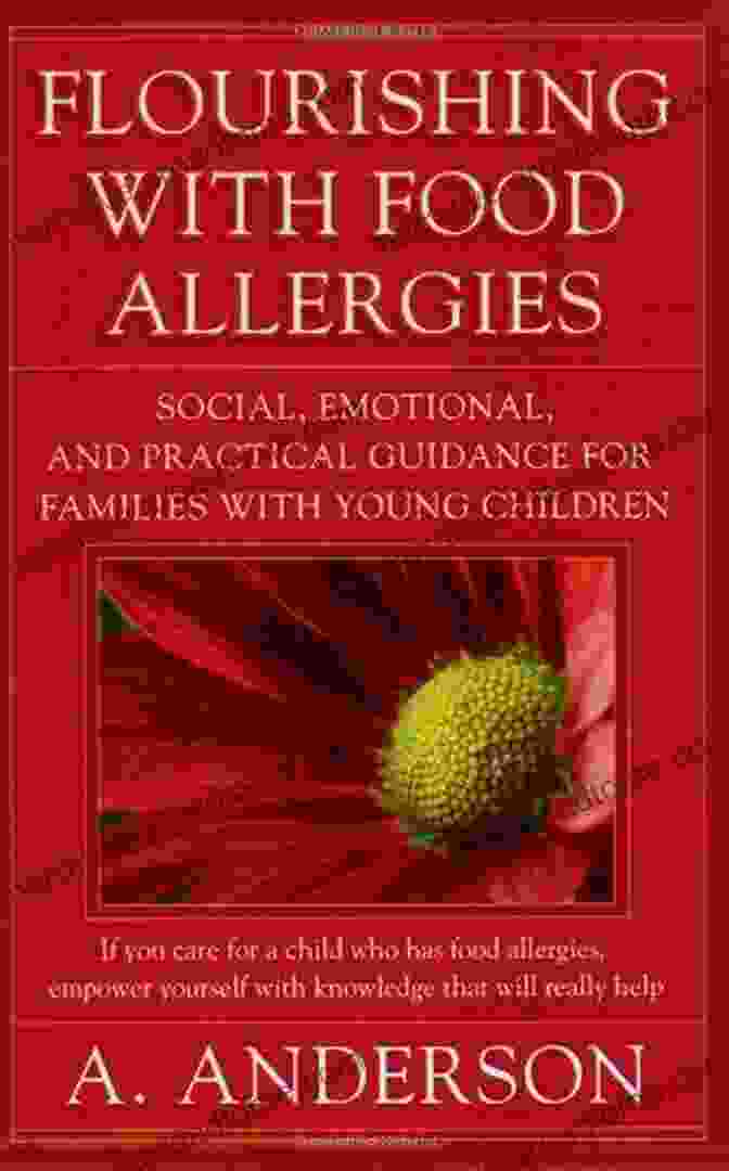 Flourishing With Food Allergies Book Cover Flourishing With Food Allergies: Social Emotional And Practical Guidance For Families With Young Children