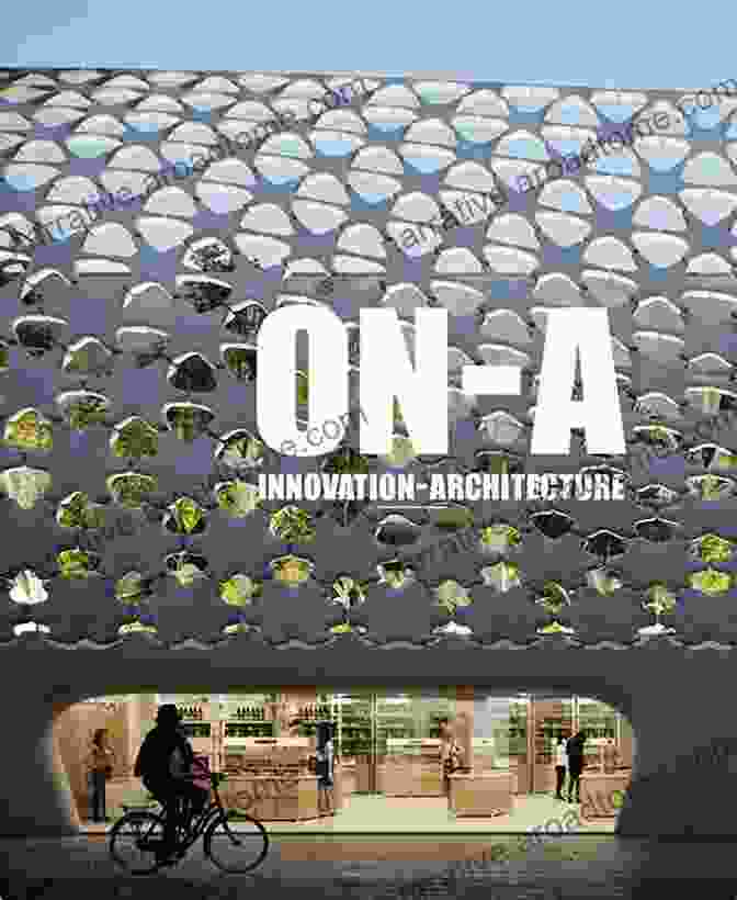 Holistic Approach To Innovation In Architecture Integrating Innovation In Architecture: Design Methods And Technology For Progressive Practice And Research (AD Smart 4)