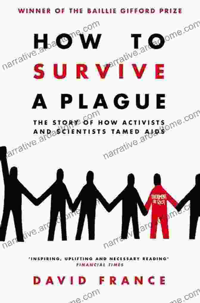 How To Survive The Plague Book Cover How To Survive A Plague: The Inside Story Of How Citizens And Science Tamed AIDS