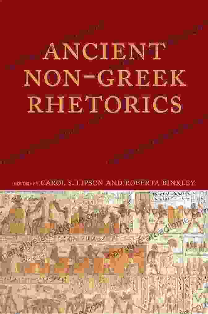 Intriguing Cover Of Ancient Non Greek Rhetorics Ancient Non Greek Rhetorics (Lauer In Rhetoric And Composition)