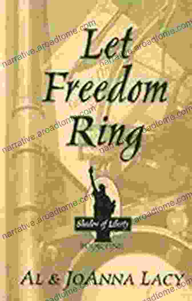 Let Freedom Ring Shadow Of Liberty Book Cover Let Freedom Ring (Shadow Of Liberty 1)