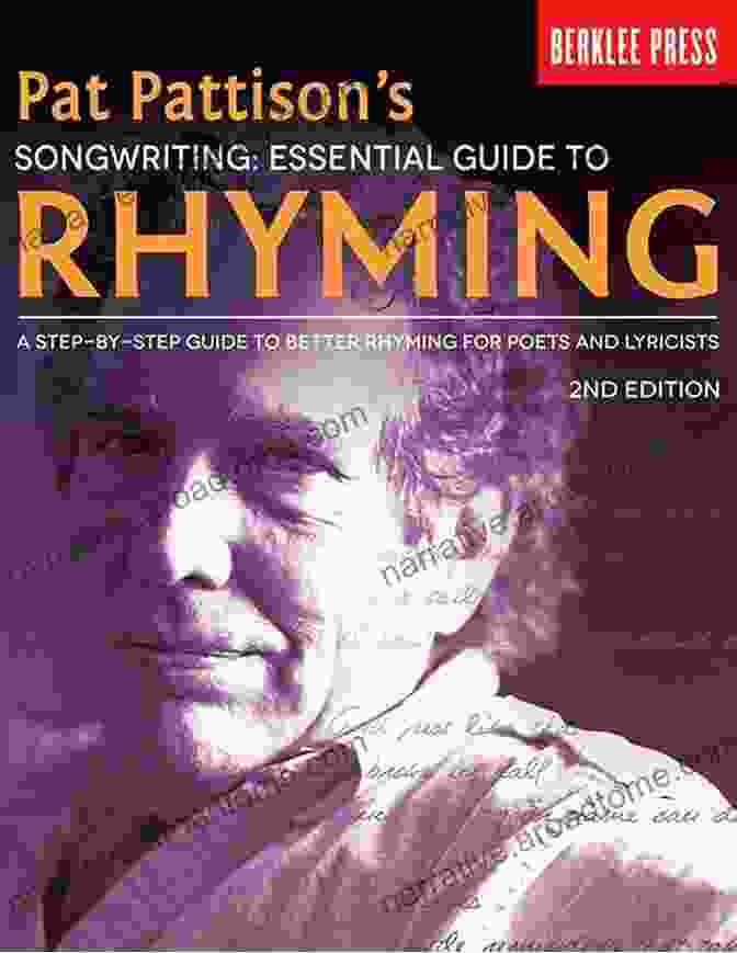 Lyrical Storytelling Collage Songwriting: Essential Guide To Rhyming: A Step By Step Guide To Better Rhyming And Lyrics (Songwriting Guides)