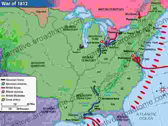 Map Of The War Of 1812 And The Rise Of Canadian Nationalism A History Of Canada In Ten Maps: Epic Stories Of Charting A Mysterious Land