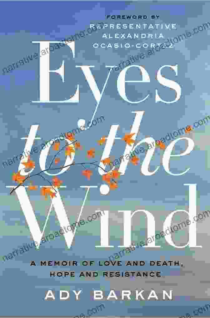 Memoir Of Love And Death, Hope And Resistance Book Cover Eyes To The Wind: A Memoir Of Love And Death Hope And Resistance