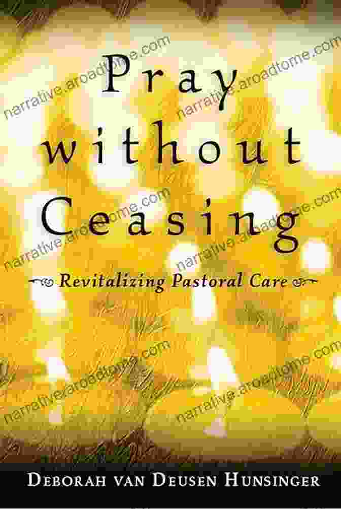 Pray Without Ceasing: Revitalizing Pastoral Care