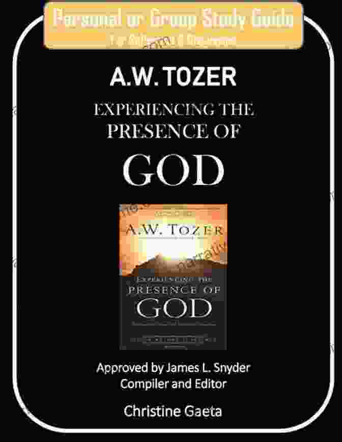 Quaker Faith Practice: A Seeker's Guide To Experiencing God By A.W. Tozer Quaker Faith Practice A W Tozer