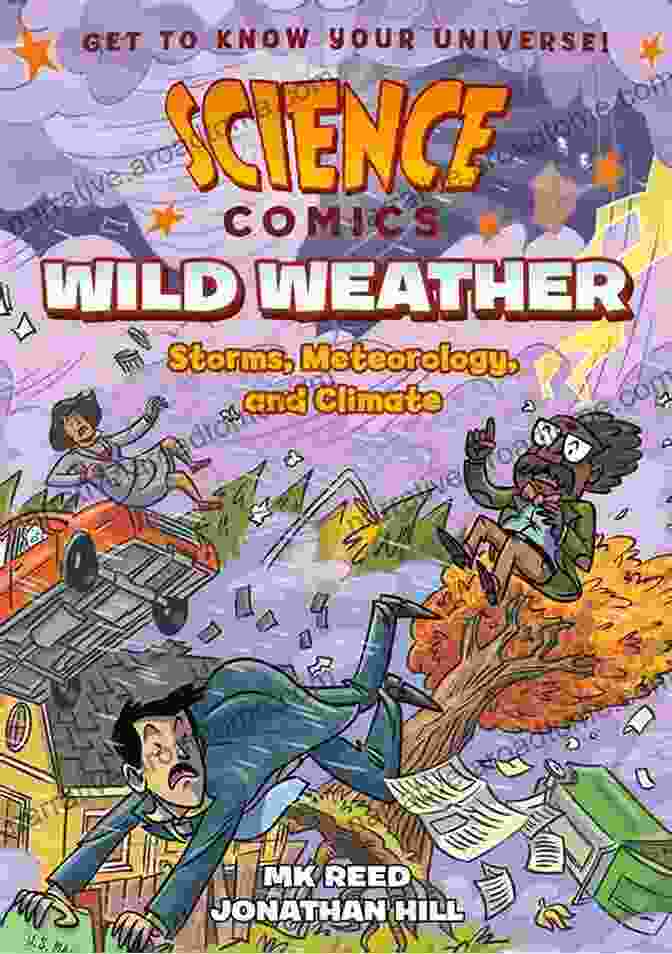 Science Comics Wild Weather Storms Meteorology And Climate Book Cover Science Comics: Wild Weather: Storms Meteorology And Climate