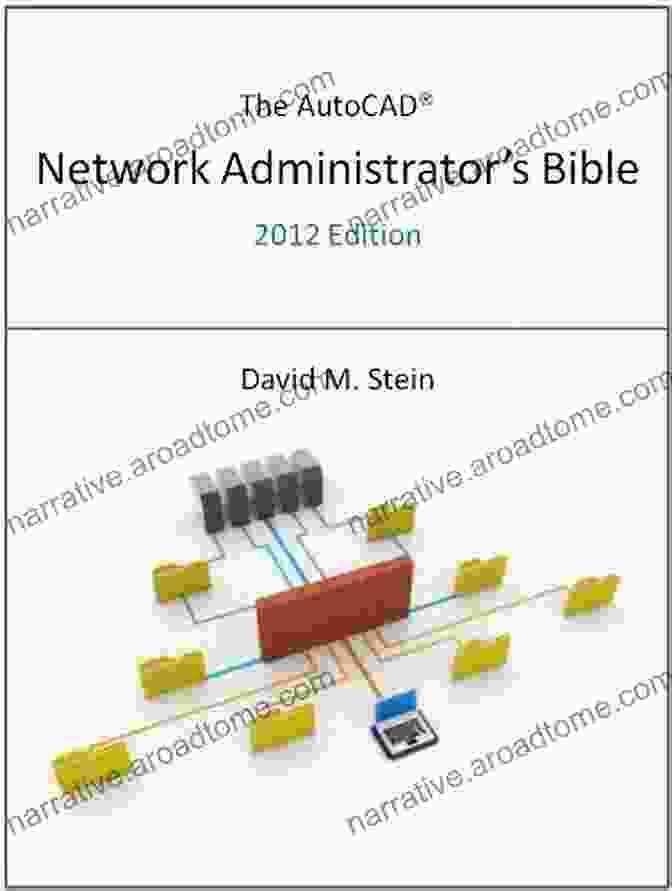 The AutoCAD Network Administrator Bible 2024 Edition Book Cover The AutoCAD Network Administrator S Bible 2024 Edition