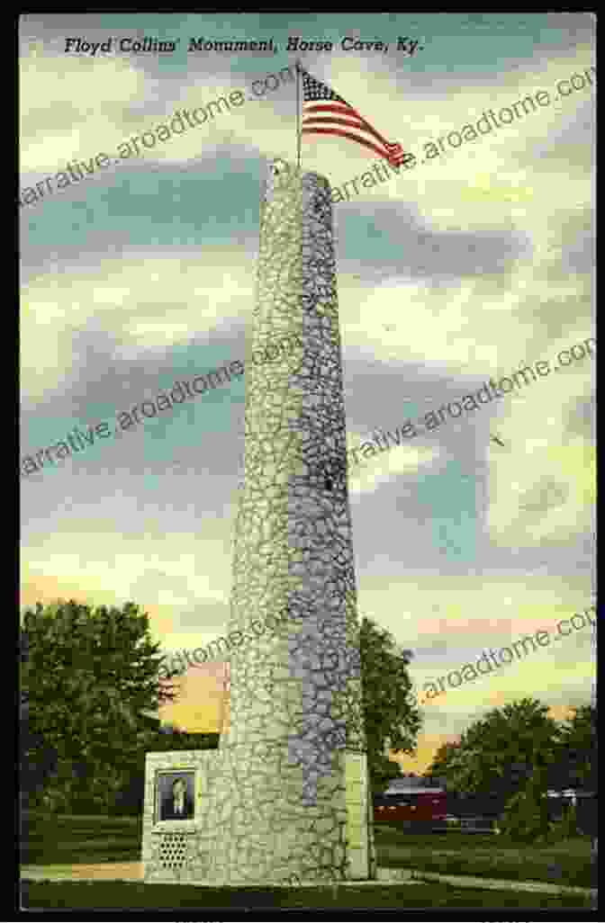 The Floyd Collins Memorial Park, A Tribute To His Life And The Challenges He Faced The Floyd Collins Tragedy At Sand Cave (Images Of America)