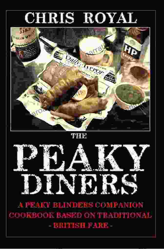 The Peaky Diners Peaky Blinders Companion Cookbook Cover Featuring A Vintage Illustration Of The Shelby Family In A Birmingham Pub The Peaky Diners: A Peaky Blinders Companion Cookbook