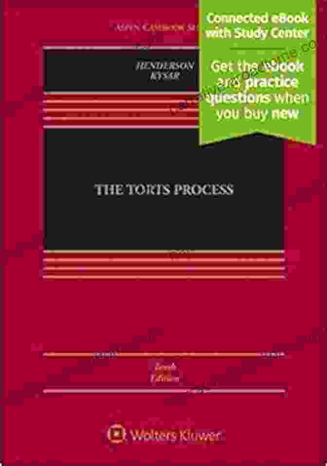 The Torts Process Aspen Casebook Series: Essential Guide To Civil Wrongs The Torts Process (Aspen Casebook Series)