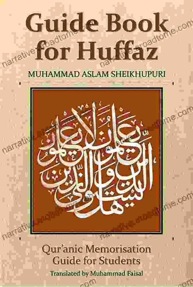 The Ultimate Guide For Huffaz: Quranic Memorisation Guide For Students Guide For Huffaz: Quranic Memorisation Guide For Students