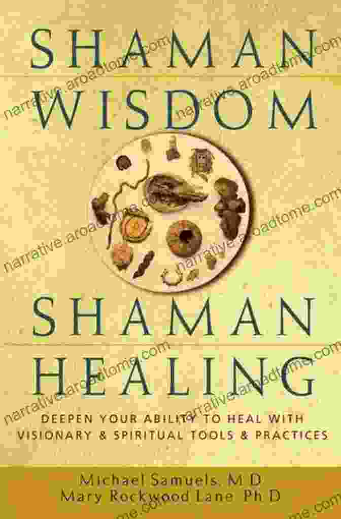 Unlocking Shamanic Wisdom Book Cover Shamanism: Unlocking Shamanic Wisdom Animal Spirit Guides Plant Allies Journeying Rituals And Practices Of Ancient Medicine People (Spirituality)