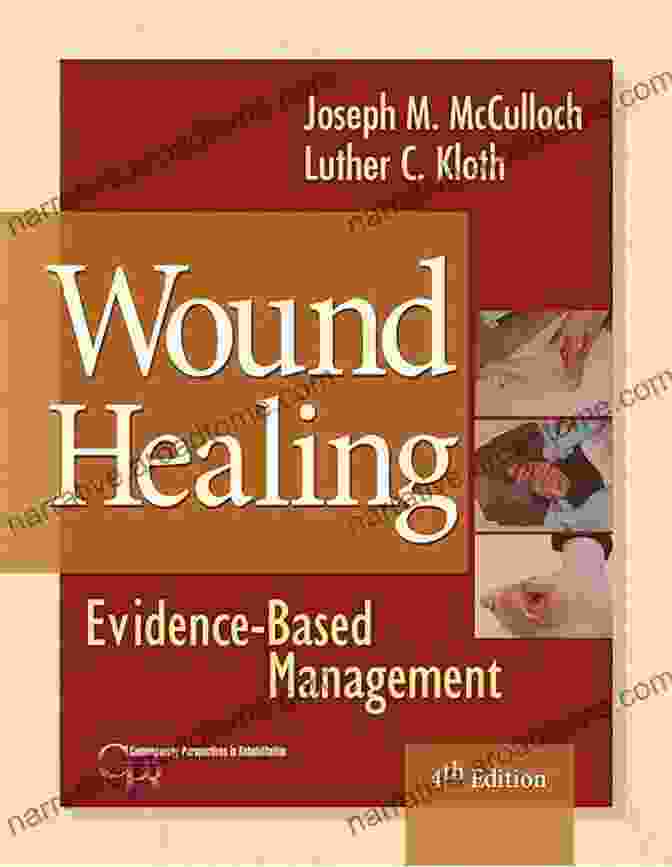 Wound Healing Evidence Based Management Contemporary Perspectives In Wound Healing Evidence Based Management (Contemporary Perspectives In Rehabilitation)