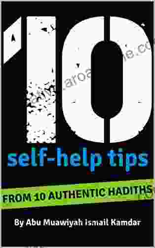 10 Self Help Tips: From 10 Authentic Hadiths