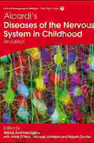 Aicardi S Diseases Of The Nervous System In Childhood 4th Edition (Clinics In Developmental Medicine)