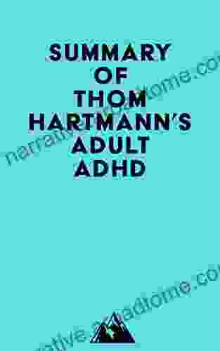 Summary Of Thom Hartmann S Adult ADHD