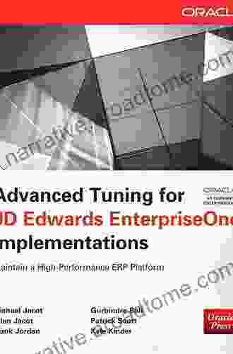 Advanced Tuning For JD Edwards EnterpriseOne Implementations (Oracle Press)