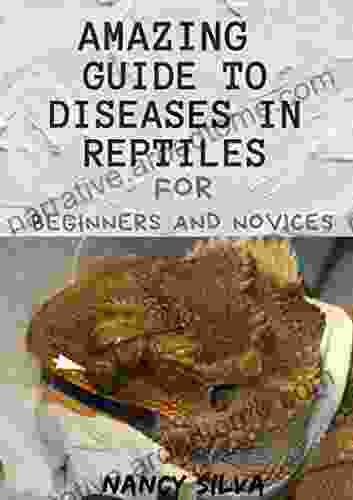 Amazing Guide To Diseases In Reptiles For Beginners And Novices