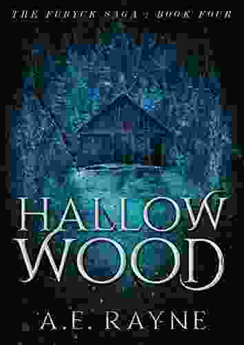 Hallow Wood: An Epic Fantasy Adventure (The Furyck Saga 4)