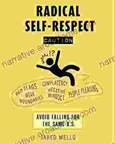 Radical Self Respect: Avoid Falling For The Same B S