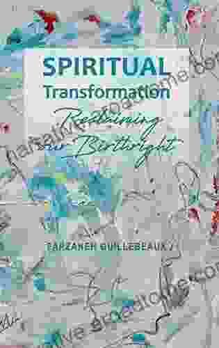 Spiritual Transformation: Reclaiming Our Birthright