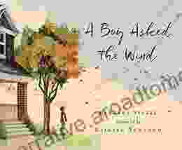 A Boy Asked The Wind