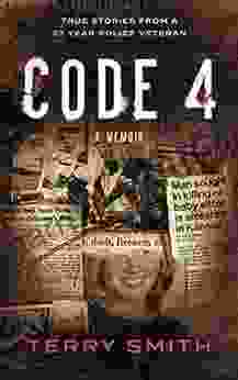 CODE 4: True Stories From A 37 Year Police Veteran