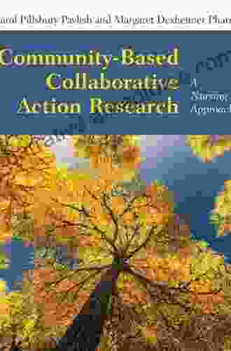 Community Based Collaborative Action Research: A Nursing Approach