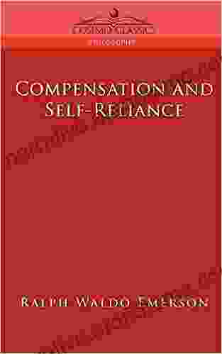 Compensation And Self Reliance (Cosimo Classics Philosophy)