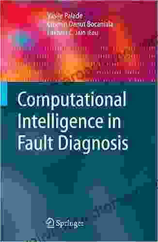 Computational Intelligence In Fault Diagnosis (Advanced Information And Knowledge Processing)