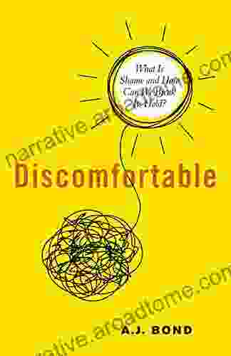 Discomfortable: What Is Shame and How Can We Break Its Hold?