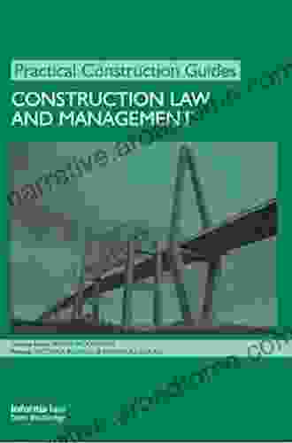 Construction Law And Management (Practical Construction Guides)