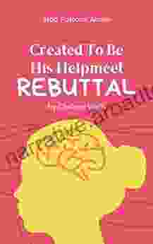 Created To Be His Helpmeet Rebuttal