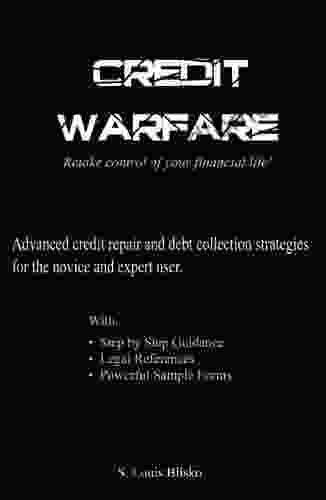 Credit Warfare: Retake Control Of Your Financial Life