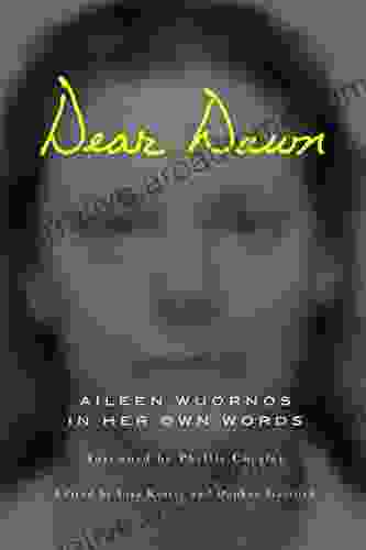 Dear Dawn: Aileen Wuornos in Her Own Words