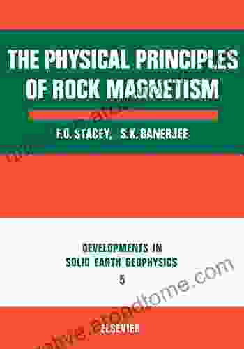 The Physical Principles Of Rock Magnetism (Developments In Solid Earth Geophysics)