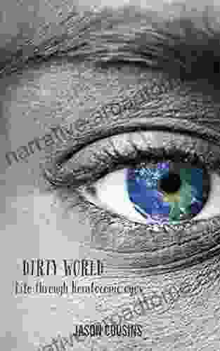 Dirty World: Life Through Keratoconic Eyes