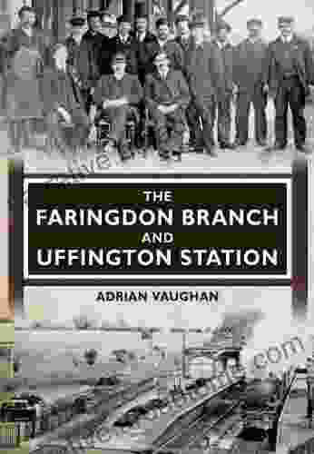 The Faringdon Branch And Uffington Station