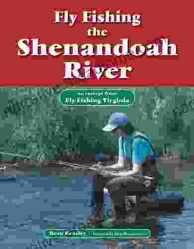 Fly Fishing The Shenandoah River: An Excerpt From Fly Fishing Virginia