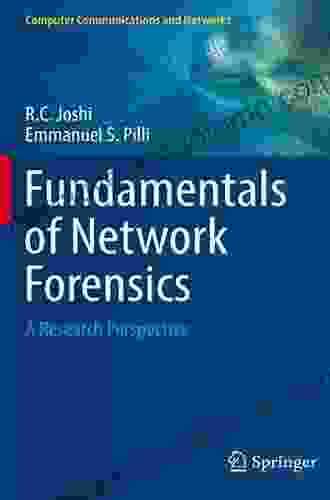 Fundamentals of Network Forensics: A Research Perspective (Computer Communications and Networks)