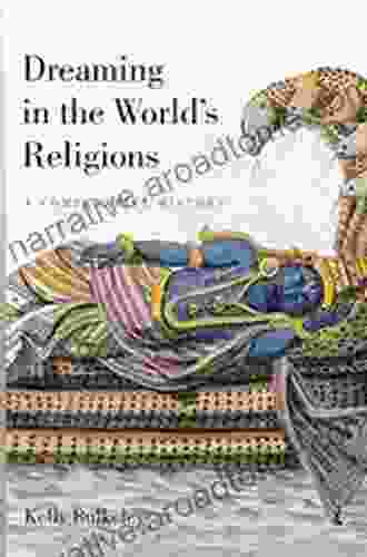 Dreaming In The World S Religions: A Comparative History